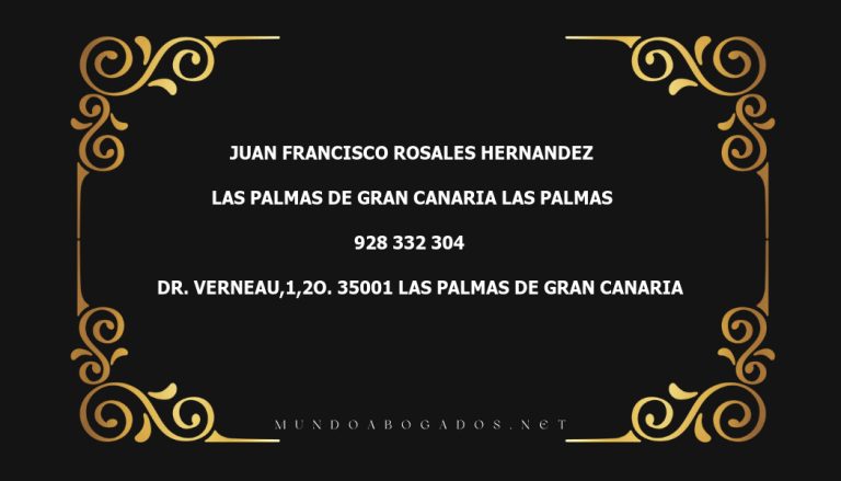 abogado Juan Francisco Rosales Hernandez en la localidad de Las Palmas de Gran Canaria