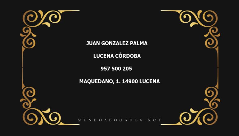 abogado Juan Gonzalez Palma en la localidad de Lucena