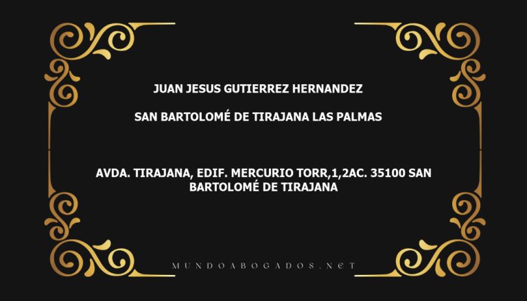 abogado Juan Jesus Gutierrez Hernandez en la localidad de San Bartolomé de Tirajana