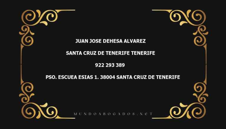 abogado Juan Jose Dehesa Alvarez en la localidad de Santa Cruz de Tenerife