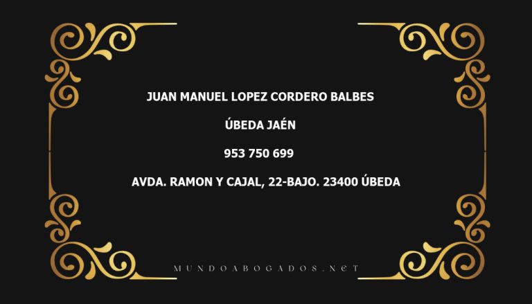 abogado Juan Manuel Lopez Cordero Balbes en la localidad de Úbeda