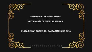 abogado Juan Manuel Moreno Armas en la localidad de Santa María de Guia