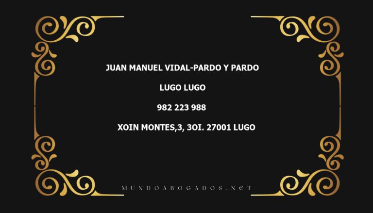 abogado Juan Manuel Vidal-Pardo Y Pardo en la localidad de Lugo