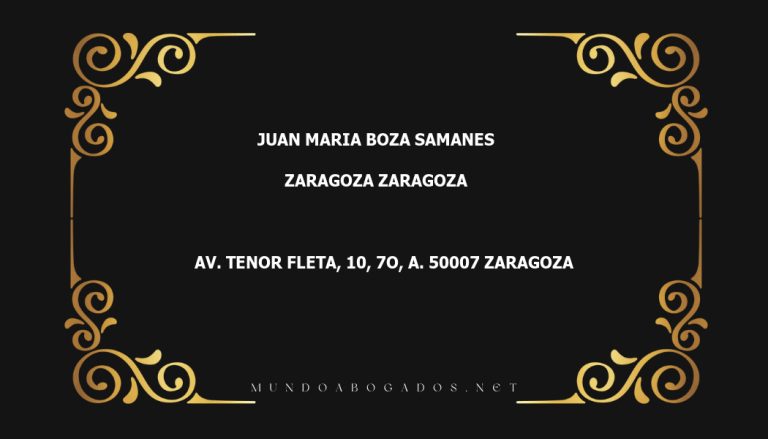 abogado Juan Maria Boza Samanes en la localidad de Zaragoza