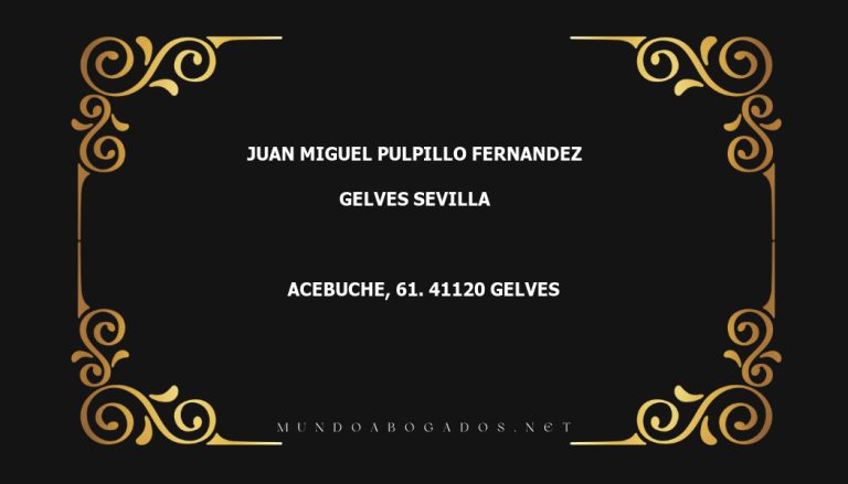 abogado Juan Miguel Pulpillo Fernandez en la localidad de Gelves