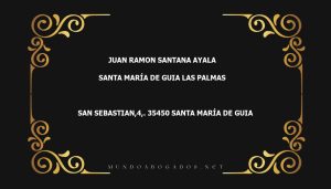 abogado Juan Ramon Santana Ayala en la localidad de Santa María de Guia