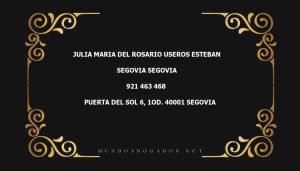 abogado Julia Maria Del Rosario Useros Esteban en la localidad de Segovia