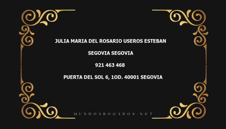 abogado Julia Maria Del Rosario Useros Esteban en la localidad de Segovia