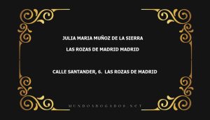 abogado Julia Maria Muñoz De La Sierra en la localidad de Las Rozas de Madrid