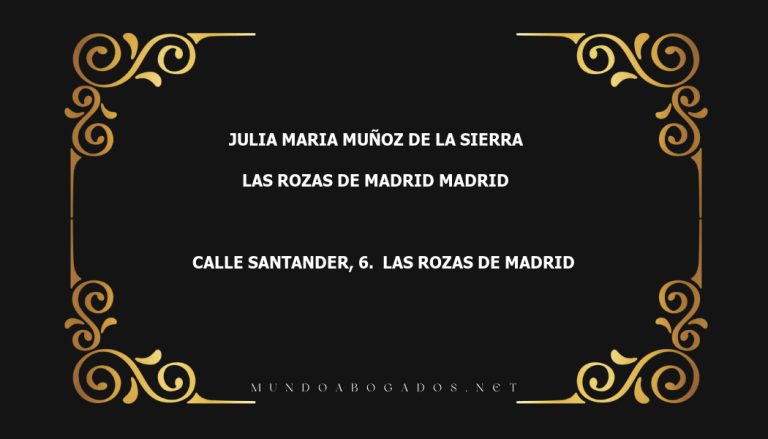 abogado Julia Maria Muñoz De La Sierra en la localidad de Las Rozas de Madrid