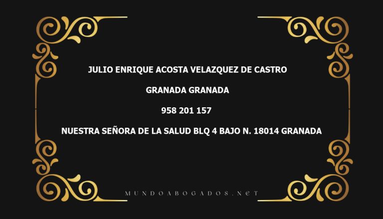 abogado Julio Enrique Acosta Velazquez De Castro en la localidad de Granada