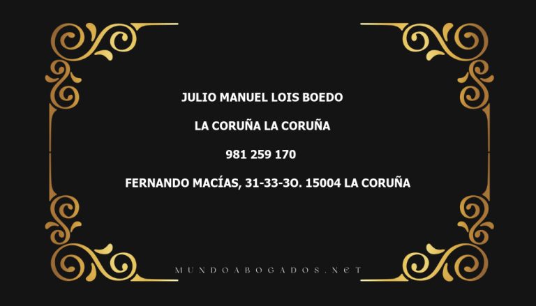 abogado Julio Manuel Lois Boedo en la localidad de La Coruña