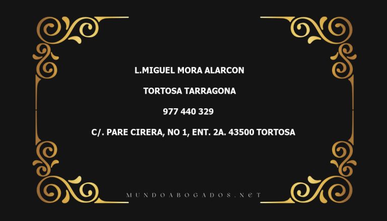 abogado L.Miguel Mora Alarcon en la localidad de Tortosa