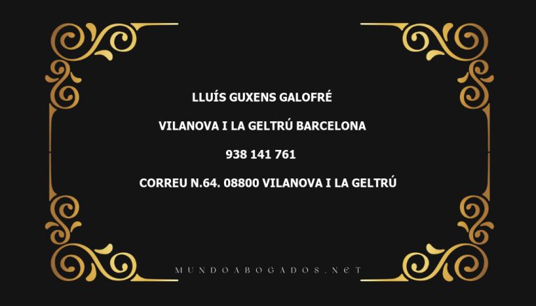 abogado Lluís Guxens Galofré en la localidad de Vilanova i la Geltrú