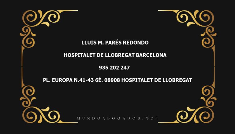 abogado Lluis M. Parés Redondo en la localidad de Hospitalet de Llobregat