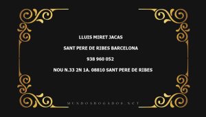 abogado Lluis Miret Jacas en la localidad de Sant Pere de Ribes