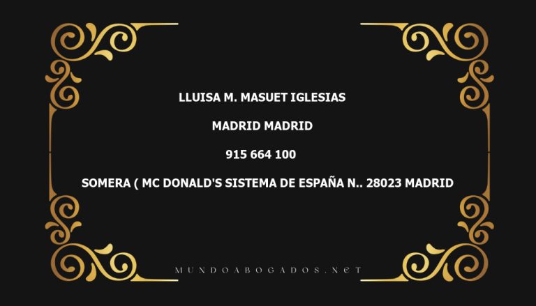 abogado Lluisa M. Masuet Iglesias en la localidad de Madrid