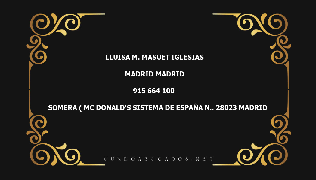 abogado Lluisa M. Masuet Iglesias en la localidad de Madrid