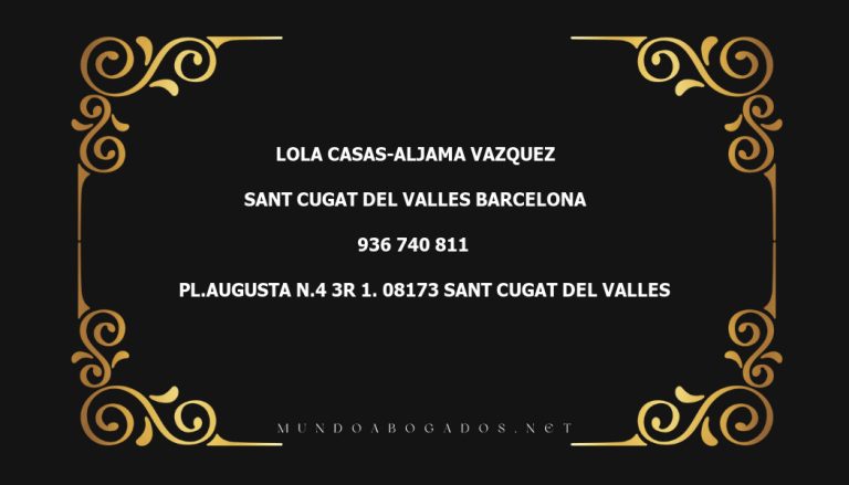 abogado Lola Casas-Aljama Vazquez en la localidad de Sant Cugat del Valles