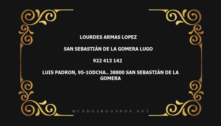 abogado Lourdes Armas Lopez en la localidad de San Sebastián de la Gomera