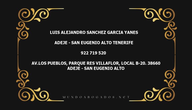 abogado Luis Alejandro Sanchez Garcia Yanes en la localidad de Adeje - San Eugenio Alto