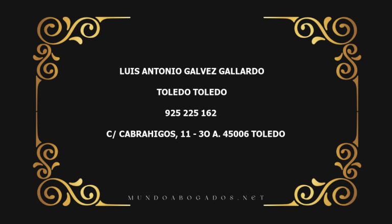 abogado Luis Antonio Galvez Gallardo en la localidad de Toledo