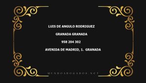 abogado Luis De Angulo Rodriguez en la localidad de Granada