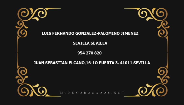 abogado Luis Fernando Gonzalez-Palomino Jimenez en la localidad de Sevilla