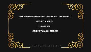 abogado Luis Fernando Rodriguez-Villasante Gonzalez en la localidad de Madrid