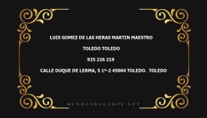 abogado Luis Gomez De Las Heras Martin Maestro en la localidad de Toledo