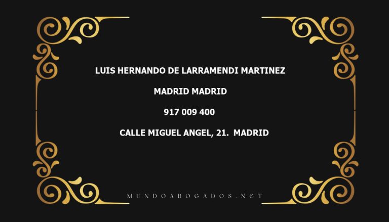 abogado Luis Hernando De Larramendi Martinez en la localidad de Madrid