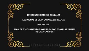 abogado Luis Ignacio Medina Gonzalez en la localidad de Las Palmas de Gran Canaria