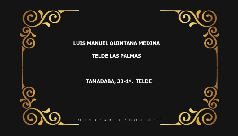 abogado Luis Manuel Quintana Medina en la localidad de Telde