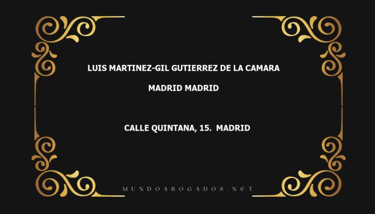 abogado Luis Martinez-Gil Gutierrez De La Camara en la localidad de Madrid