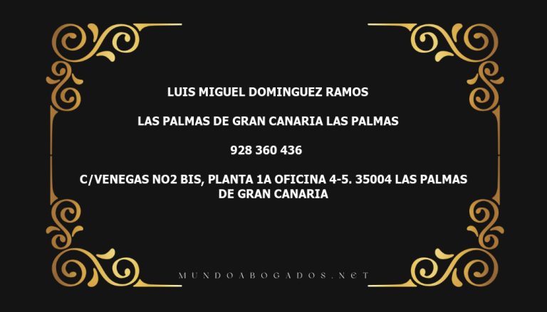 abogado Luis Miguel Dominguez Ramos en la localidad de Las Palmas de Gran Canaria