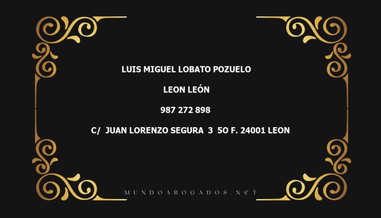 abogado Luis Miguel Lobato Pozuelo en la localidad de Leon