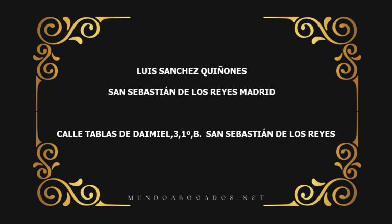 abogado Luis Sanchez Quiñones en la localidad de San Sebastián de los Reyes