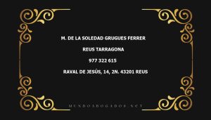 abogado M. De La Soledad Grugues Ferrer en la localidad de Reus