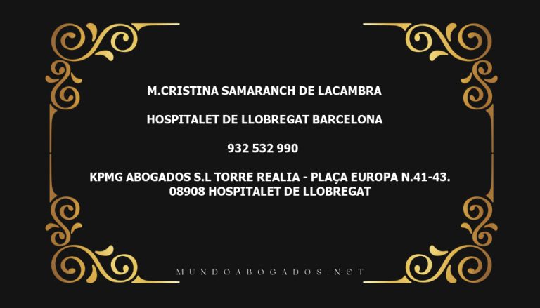 abogado M.Cristina Samaranch De Lacambra en la localidad de Hospitalet de Llobregat