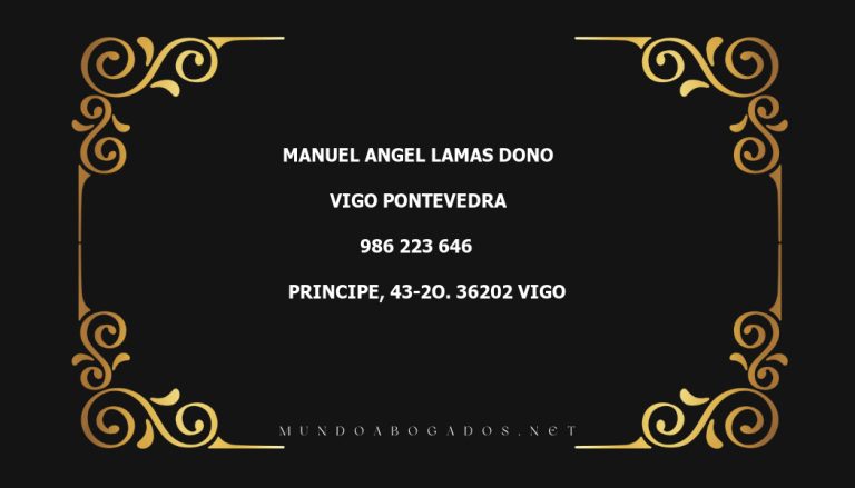 abogado Manuel Angel Lamas Dono en la localidad de Vigo