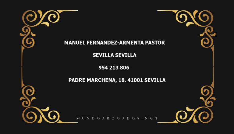 abogado Manuel Fernandez-Armenta Pastor en la localidad de Sevilla