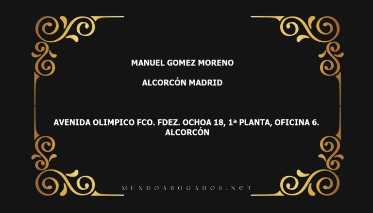 abogado Manuel Gomez Moreno en la localidad de Alcorcón