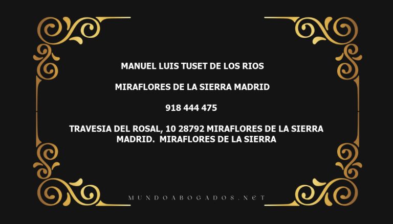 abogado Manuel Luis Tuset De Los Rios en la localidad de Miraflores de la Sierra