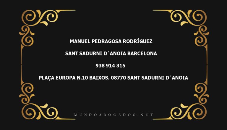 abogado Manuel Pedragosa Rodríguez en la localidad de Sant Sadurni d´Anoia