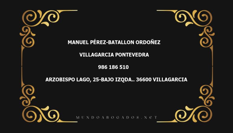 abogado Manuel Pérez-Batallon Ordoñez en la localidad de Villagarcia