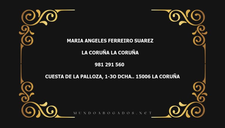 abogado Maria Angeles Ferreiro Suarez en la localidad de La Coruña