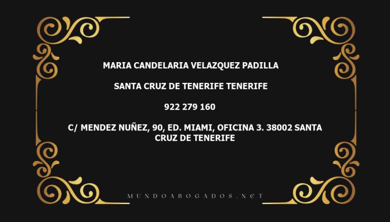 abogado Maria Candelaria Velazquez Padilla en la localidad de Santa Cruz de Tenerife