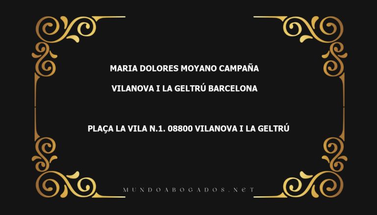 abogado Maria Dolores Moyano Campaña en la localidad de Vilanova i la Geltrú