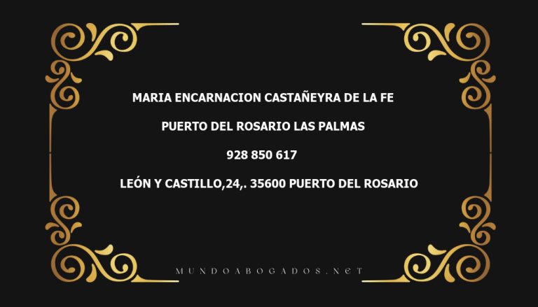 abogado Maria Encarnacion Castañeyra De La Fe en la localidad de Puerto del Rosario