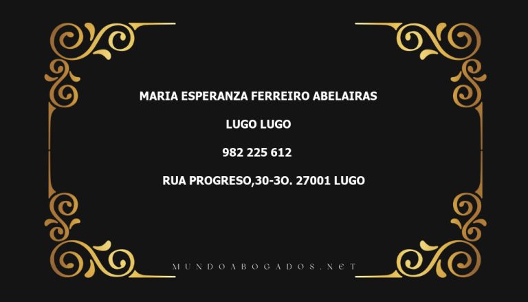 abogado Maria Esperanza Ferreiro Abelairas en la localidad de Lugo